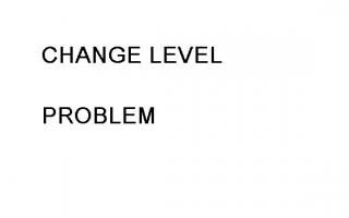 Change Level Problems